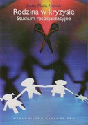 Rodzina w kryzysie : studium resocjalizacyjne - zdjęcie 1