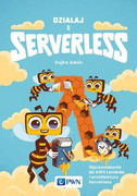 9788301212926 Działaj z Serverless Adzić Gojko Wydawnictwo Naukowe PWN