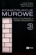Konstrukcje murowe : według Eurokodu 6 i norm związanych. 1