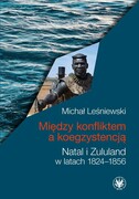 9788323564584 Między konfliktem a koegzystencją. Leśniewski Michał Wydawnictwa Uniwersytetu Warszawskiego