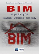 9788301210526 BIM w praktyce Kasznia Dariusz, Magiera Jacek, Wierzowiecki Paweł Wydawnictwo Naukowe PWN