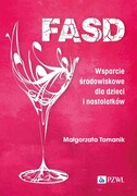 9788301241322 FASD Wsparcie środowiskowe dla dzieci i nastolatków Tomanik Małgorzata PZWL