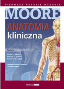 9788378460671 Anatomia kliniczna MOORE'A Tom II Keith L. Moore, Arthur F. Dalley, Anna M. R. Agur MedPharm