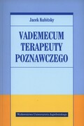 9788323337751 Vademecum terapeuty poznawczego Kubitsky Jacek Wydawnictwo Uniwersytetu Jagiellońskiego