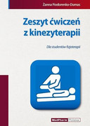 978-83-7846-025-1 Zeszyt ćwiczeń z kinezyterapii dla studentów fizjoterapii Żanna Fiodorenko-Dumas MedPharm