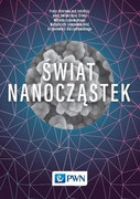 9788301187705 Świat nanocząstek Wydawnictwo Naukowe PWN