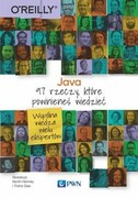 9788301216689 Java. 97 rzeczy, które powinieneś wiedzieć Henney Kevlin, Gee Trisha Wydawnictwo Naukowe PWN