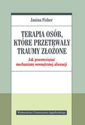 9788323345954 Terapia osób które przetrwały traumy złożone Fisher Janina Wydawnictwo Uniwersytetu Jagiellońskiego