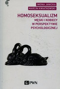 9788301186173 Homoseksualizm męski i kobiecy w perspektywie psychologicznej Janicka Iwona, Kwiatkowski Marcin Wydawnictwo Naukowe PWN