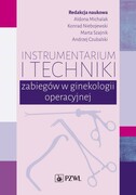 9788320063110 Instrumentarium i techniki zabiegów w ginekologii operacyjnej PZWL