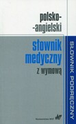 9788301186050 Polsko-angielski słownik medyczny z wymową Wydawnictwo Naukowe PWN