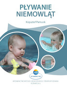 978-83-934424-0-9 Pływanie niemowląt Krzysztof Pietrusik Wydawnictwo WSEiT