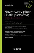 9788320062939 Nowotwory płuca i klatki piersiowej Wybrane zagadnienia Krawczyk Paweł PZWL
