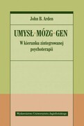 9788323349365 Umysł Mózg Gen Arden John B. Wydawnictwo Uniwersytetu Jagiellońskiego