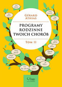 9788362842100 Programy rodzinne twoich chorób t.2 Athias Gerard Virgo
