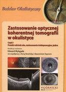 9788361257233 Zastosowanie optycznej koherentnej tomografii w okulistyce Część 1 Górnicki