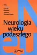 9788301227579 Neurologia wieku podeszłego Gorzkowska Agnieszka, Klimkowicz-Mrowiec Aleksandra PZWL