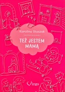 9788365400383 Też jestem mamą K. Staszak Virgo