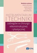 9788301233273 Instrumentarium i techniki zabiegów w chirurgii rekonstrukcyjnej i plastycznej PZWL