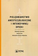 9788320055801 Pielęgniarstwo anestezjologiczne i intensywnej opieki PZWL