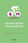 9788301228491 Sercowo-płucne testy wysiłkowe Kompendium Straburzyńska-Migaj Ewa PZWL