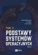 9788301215989 Podstawy systemów operacyjnych Tom 2 Silberschatz Abraham, Gagne Greg, Galvin Peter B. Wydawnictwo Naukowe PWN