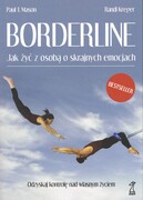 Borderline : jak żyć z osobą o skrajnych emocjach