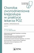 9788301223823 Choroba zwyrodnieniowa kręgosłupa w praktyce lekarza POZ Nowe spojrzenie Koszela Kamil PZWL