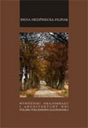 978-83-60574-71-3 Wyróżniki krajobrazu i architektury Wsi Polskiej Południowo-Zachodniej Niedźwiecka-Filipiak Irena Wydawnictwo Uniwersytetu Przyrodniczego we Wrocławiu