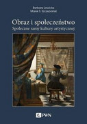 9788301211417 Obraz i społeczeństwo Lewicka Barbara, Szczepański Marek S. Wydawnictwo Naukowe PWN