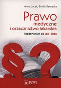 9788320049947 Prawo medyczne i orzecznictwo lekarskie. Repetytorium Jacek Anna, Sarnacka Emilia PZWL