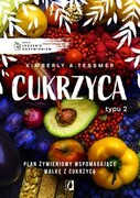 9788367069991 Leczenie odżywianiem Cukrzyca typu 2 Tessmer Kimberly A. Wydawnictwo Kobiece