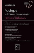9788320062397 Postępy w leczeniu nowotworów limfoproliferacyjnych i mieloproliferacyjnych W gabinecie lekarza specjalisty Dwilewicz-Trojaczek Jadwiga PZWL