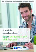 9788301182045 Poradnik przedsiębiorcy. Sage Symfonia Start. KPiR i ryczałt Auksztol Jerzy, Polit-Szychalewska Marta, Chomuszko Magdalena Wydawnictwo Naukowe PWN