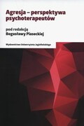 9788323343059 Agresja Perspektywa psychoterapeutów Wydawnictwo Uniwersytetu Jagiellońskiego