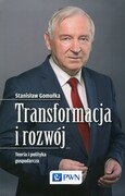 9788301184643 Transformacja i rozwój Gomułka Stanisław Wydawnictwo Naukowe PWN