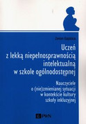 9788301211943 Uczeń z lekką niepełnosprawnością intelektualną w szkole ogólnodostępnej Gajdzica Zenon Wydawnictwo Naukowe PWN