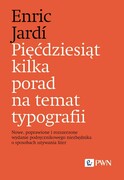 9788301235017 Pięćdziesiąt kilka porad na temat typografii Jardi Enric Wydawnictwo Naukowe PWN