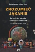 9788365669339 Zrozumieć jąkanie Kelman Elaine, Whyte Alison Wydawnictwo Edukacyjne