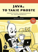 9788301197728 Java, to takie proste Payne Bryson Wydawnictwo Naukowe PWN