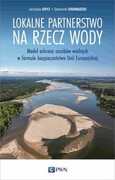 9788301226589 Lokalne partnerstwo na rzecz wody Gryz Jarosław, Gromadzki Sławomir Wydawnictwo Naukowe PWN
