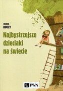 9788301182977 Najbystrzejsze dzieciaki na świecie Ripley Amanda Wydawnictwo Naukowe PWN
