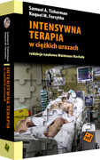 9788394345907 INTENSYWNA TERAPIA w ciężkich urazach S.A. Tisherman, R.M. Forsythe Wydawnictwo Makmed