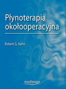9788365946195 Płynoterapia okołooperacyjna Robert G. Hahn Medipage