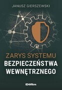 9788382704044 Zarys systemu bezpieczeństwa wewnętrznego Gierszewski Janusz Difin