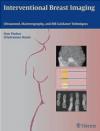 9783131467010 Interventional Breast Imaging Friedemann Baum, Uwe Fischer, Fischer Thieme Verlag