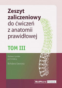 978-83-7846-012-1 Tom III. Zeszyt zaliczeniowy do cwiczen z anatomii prawidłowej Nomeklatura: polska, angielska, łacińska Bohdan Gworys MedPharm