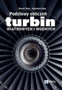 9788301235550 Podstawy obliczeń turbin wiatrowych i wodnych Taler Dawid, Rup Kazimierz Wydawnictwo Naukowe PWN