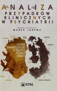 9788320050776 Analiza przypadków klinicznych w psychiatrii PZWL