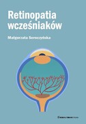 9788366946910 Retinopatia wcześniaków Seroczyńska Małgorzata Medical Tribune